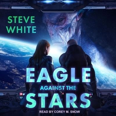 Cover for Steve White · Eagle Against the Stars (CD) (2020)