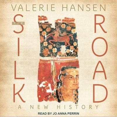 Cover for Valerie Hansen · The Silk Road (CD) (2018)