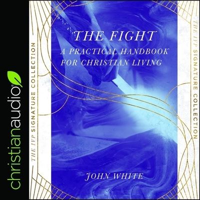 The Fight - John White - Muzyka - Christianaudio - 9798200535798 - 1 maja 2020