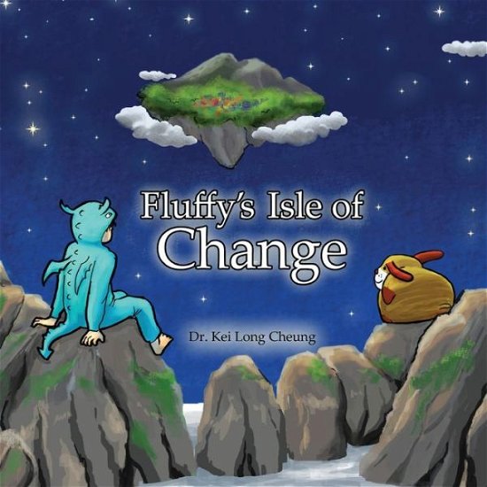 Cover for Kei Long Cheung · Fluffy's Isle of Change: Helps children find their own steering wheel of change (Pocketbok) (2022)