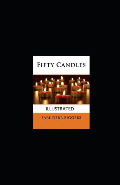 Cover for Earl Derr Biggers · Fifty Candles Illustrated (Paperback Book) (2021)