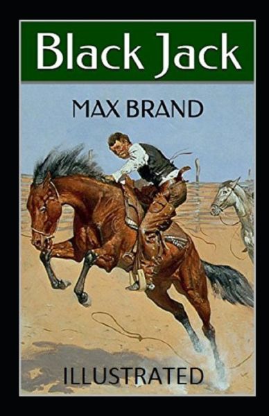 Cover for Max Brand · Black Jack Annotated (Paperback Book) (2021)