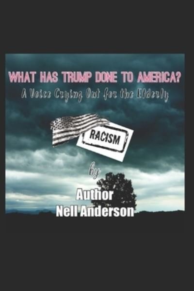 Cover for Nell Anderson · What Has Trump Done to America? (Taschenbuch) (2020)