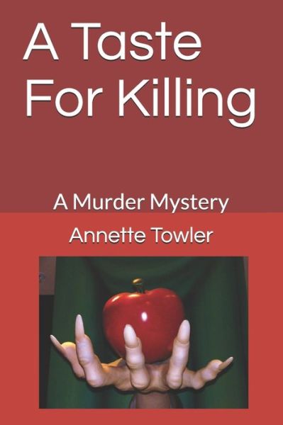 Cover for Annette Towler · A Taste For Killing (Taschenbuch) (2020)