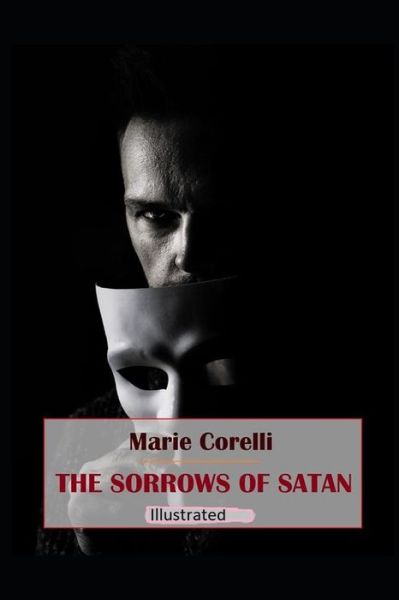 Cover for Marie Corelli · The Sorrows of Satan Illustrated (Paperback Book) (2021)