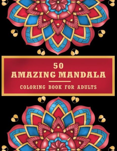 Cover for Blended Creation · 50 Amazing Mandala Coloring Book For Adult (Paperback Book) (2020)