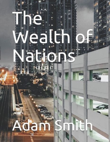 Cover for Adam Smith · The Wealth of Nations (Taschenbuch) (2020)