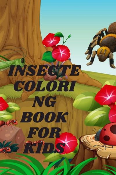 Cover for Pious Man · Insecte Coloring Book for Kids (Pocketbok) (2020)