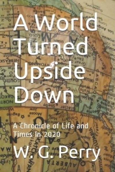 Cover for W G Perry · A World Turned Upside Down (Paperback Bog) (2021)