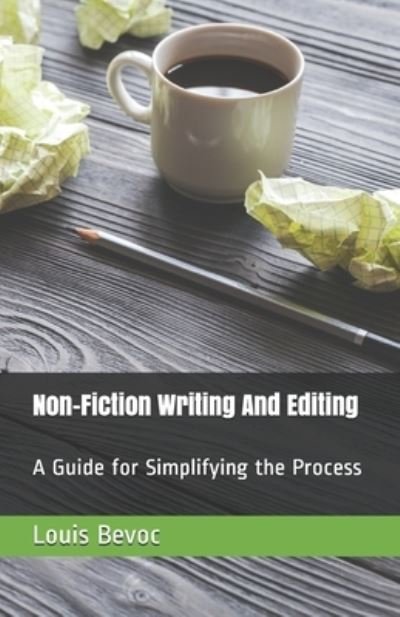 Cover for Louis Bevoc · Non-Fiction Writing And Editing (Paperback Book) (2020)