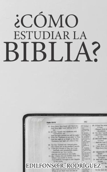 Cover for Edilfonso R Rodríguez · ?Como Estudiar la Biblia? (Paperback Book) (2020)