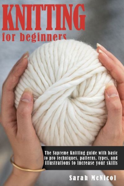 Cover for Sarah McNicol · Knitting For Beginners (Paperback Book) (2020)