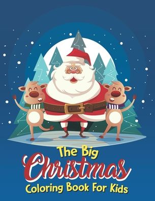 Cover for Clarisa Schmits · The Big Christmas Coloring Book For Kids (Paperback Book) (2020)