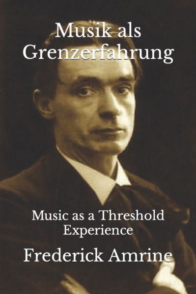 Cover for Frederick Amrine · Musik als Grenzerfahrung: Music as a Threshold Experience (Paperback Book) (2021)