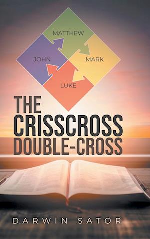 Cover for Darwin Sator · The Crisscross Double-cross (Book) (2023)