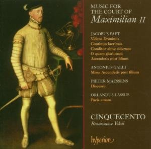 Music for the Court of Maximil - Cinquecento - Musiikki - HYPERION - 0034571175799 - torstai 1. maaliskuuta 2007