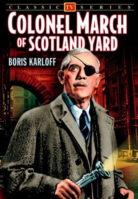 Colonel March of Scotland Yard (4 Episode Coll) - Colonel March of Scotland Yard (4 Episode Coll) - Movies - Alpha Video - 0089218751799 - November 25, 2014