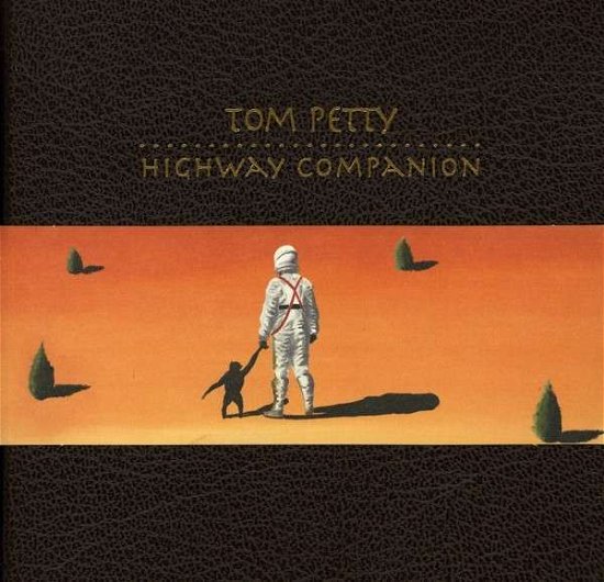 Cover for Tom Petty · Highway Companion (CD) [Bonus Tracks edition] (2007)