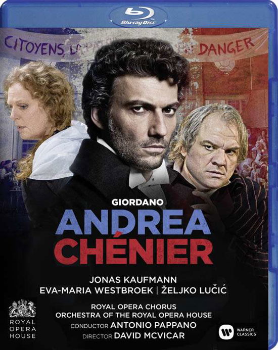 Giordano: Andrea Chenier (Royal Opera House) - Jonas Kaufmann - Film - CLASSICAL - 0190295937799 - 8. september 2016