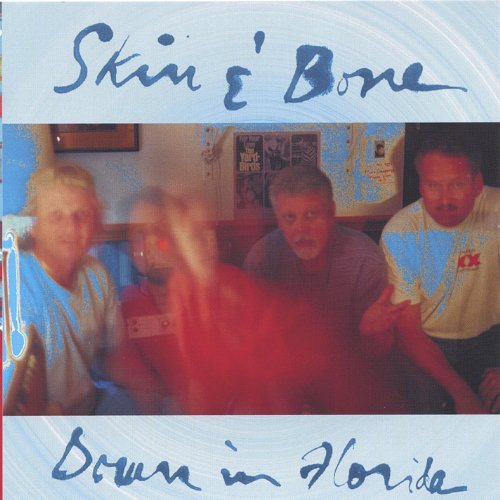 Down in Florida - Skin & Bone - Musikk - Skin & Bone - 0634479253799 - 5. april 2005