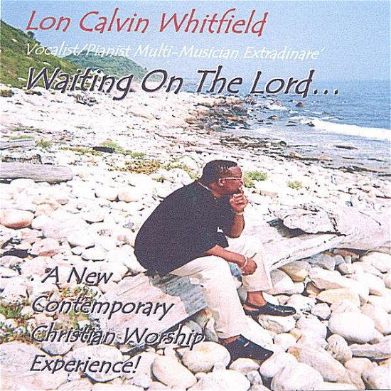 Cover for Lon Calvin Whitfield · Waiting on the Lord (CD) (2006)