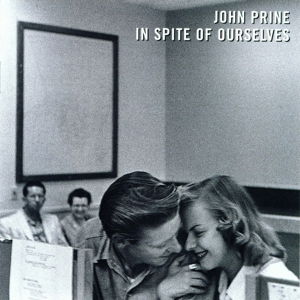 In Spite of Ourselves - Ltd.red Ed. - John Prine - Musik - Oh Boy - 0696859969799 - 29. juli 2016