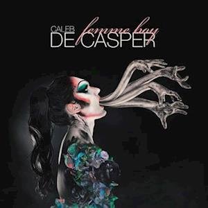 Caleb De Casper · Femme Boy (LP) (2023)