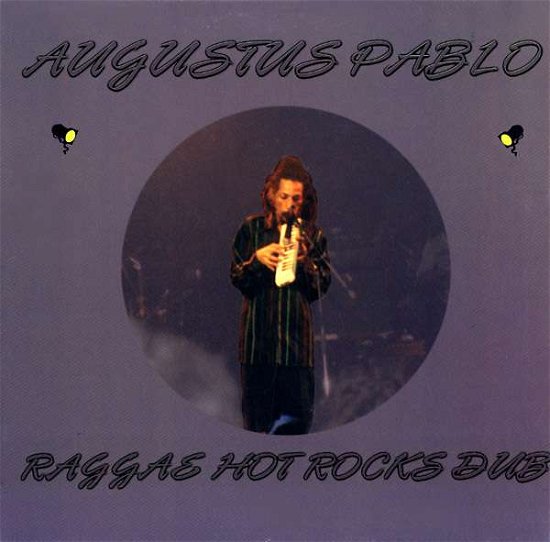 Cover for Augustus Pablo · Raggae Hot Rocks Dub (CD) (2017)