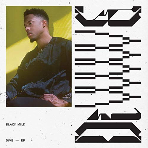 Black Milk · Dive (LP) (2019)