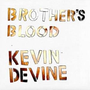 Cover for Kevin Devine · Brother's Blood (LP) (2022)