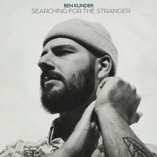 Searching For The Stranger - Ben Kunder - Music - COMINO - 0844667044799 - October 30, 2020