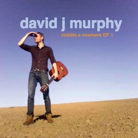 Cover for David Murphy · Middle a Nowhere 1 (CD) [EP edition] (2009)