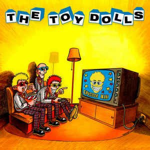 Cover for Toy Dolls · Episode XIII (LP) (2019)