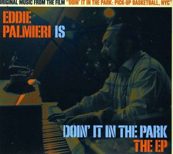 Eddie Palmieri is Doin' It in the Park / O.s.t. - Eddie Palmieri - Musik - GLOBAL RECORDING ARTISTS - 0888174360799 - 19. november 2013