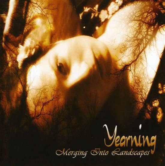 Cover for Yearning · Merging into Landscapes (CD) [Digipak] (2007)