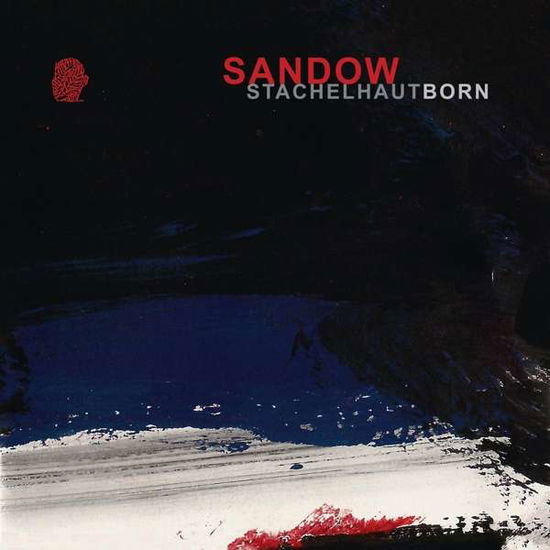 Cover for Sandow · Stachelhaut (LP) [Limited, Reissue edition] (2017)