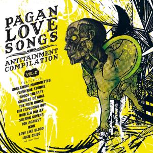 Pagan Love Songs - Antitainment Compilation Vol. 2 - V/A - Musik - ALICE IN WONDERLAND - 4250137229799 - 15. september 2009