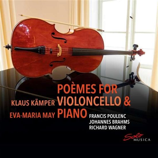 Cover for May / Kamper · Francis Poulenc / Jean Francaix / Alban Berg / Sergei Rachmaninov / Richard Wagner / Johannes Brahms: Poemes For Violoncello &amp; Piano (CD) (2021)