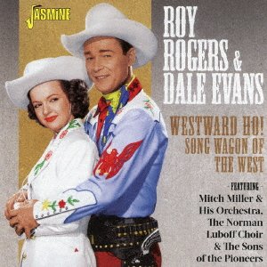 Cover for Roy Rogers · Westward Ho! Song Wagon of the West Featuring: Mitch Miller &amp; His Orches (CD) [Japan Import edition] (2017)