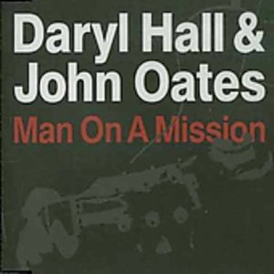 Cover for Hall &amp; Oates · Man on a Mission (CD) [EP edition] (2003)