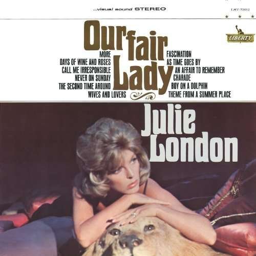 Our Fair Lady - Julie London - Musiikki - TOSHIBA - 4988006879799 - tiistai 6. heinäkuuta 2010