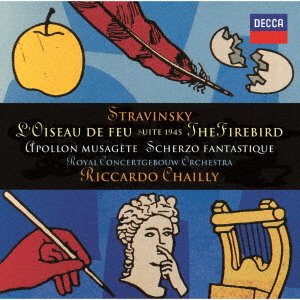 Stravinsky: L'oiseau De Feu. Apollon Musagete. Scherzo Fantastique - Riccardo Chailly - Musik - UNIVERSAL - 4988031420799 - 26. marts 2021