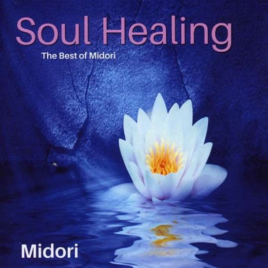 Cover for Midori · Soul Healing (CD) (2016)