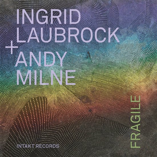 Cover for Laubrock, Ingrid / Andy Milne · Fragile (CD) (2022)