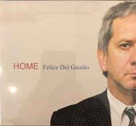 Cover for Del Gaudio Felice · Home (CD) (2011)