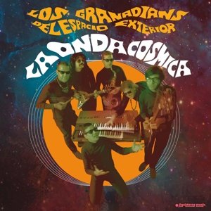 Cover for Los Granadians Del Espacio Exterior · La Onda Cosmica (CD) (2017)