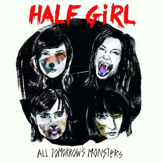 Cover for Half Girl · All Tomorrow's Monsters (CD) (2021)