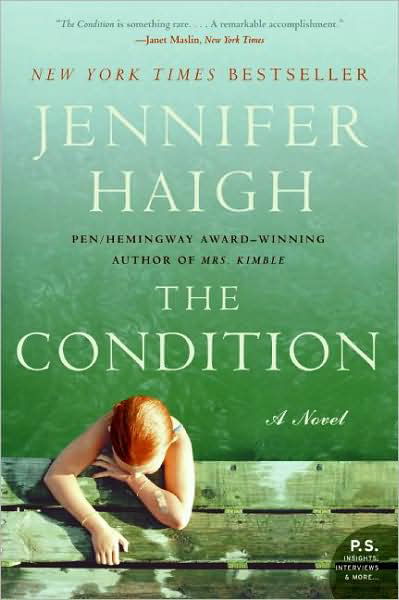 Cover for Jennifer Haigh · The Condition: A Novel (Paperback Book) [Reprint edition] (2009)