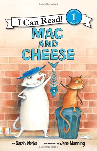 Cover for Sarah Weeks · Mac and Cheese - I Can Read Level 1 (Innbunden bok) (2010)