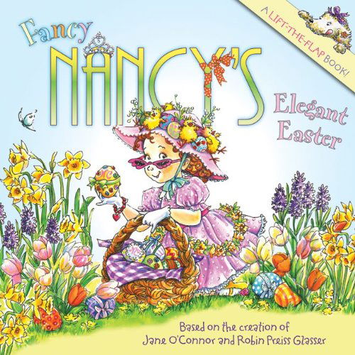 Cover for Jane O'Connor · Fancy Nancy's Elegant Easter - Fancy Nancy (Promotional Items) (Paperback Book) [Ina Ltf edition] (2009)